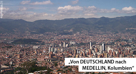 Ausgewandert nach Medellin Kolumbien